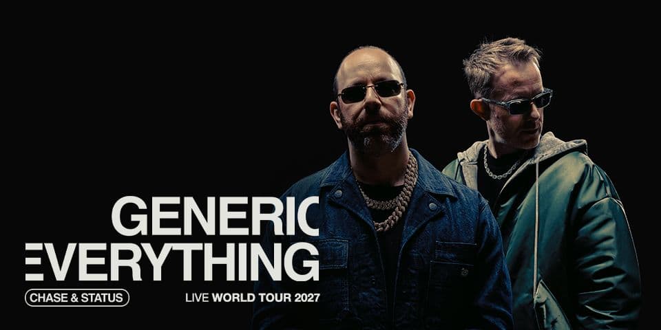 Chase & Status LIVE - World Tour 2027